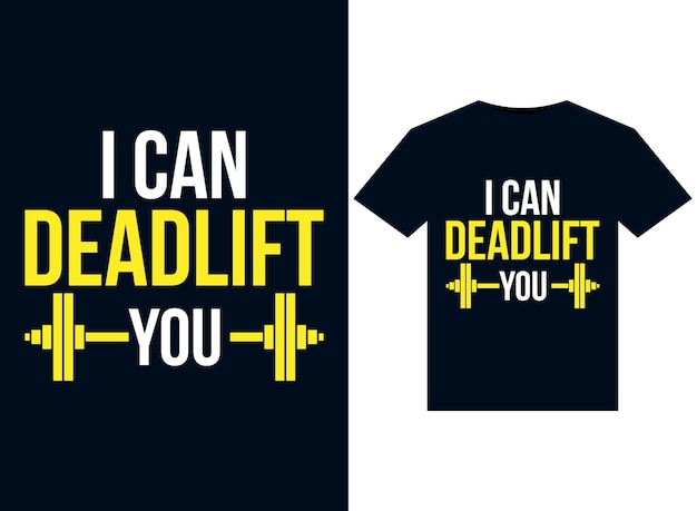 I Can Deadlift You のイラストを印刷用 T シャツ デザインに使用