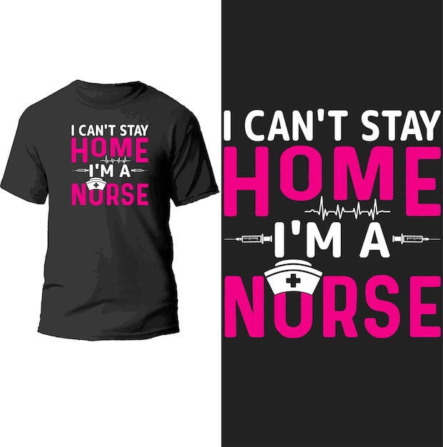 집에 갈 수 없어 나는 간호사 티셔츠 디자인이야