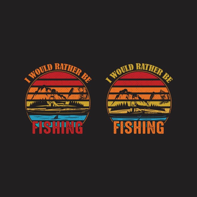 Vector i'd rather be fishing t shirt design