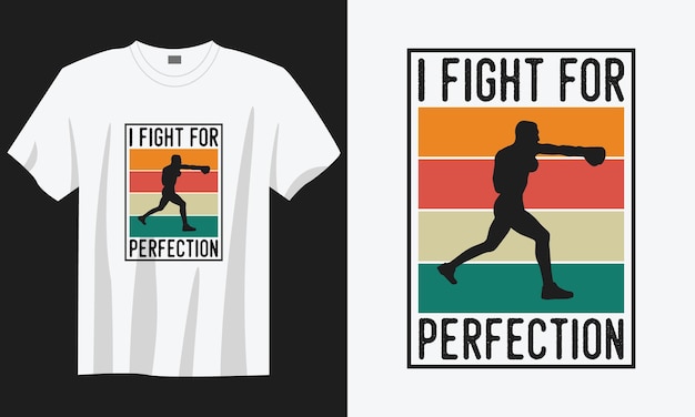 Combatto per la perfezione vintage tipografia boxe tshirt design illustrazione