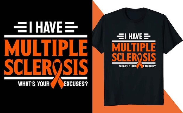 I Have Multiple Sclerosis Awareness