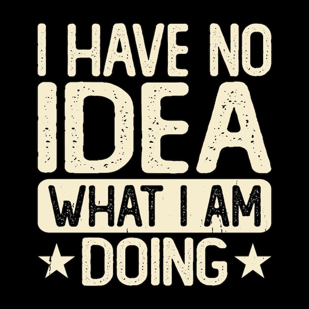 Pool Billiard Shirt: I Have No Idea What Iam Doing Shirt Pool Billiard Shirt: I Have No Idea What Iam Doing Shirt
