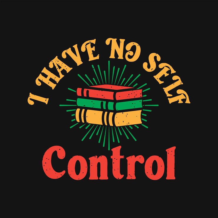वेक्टर i have no self control reading quote design