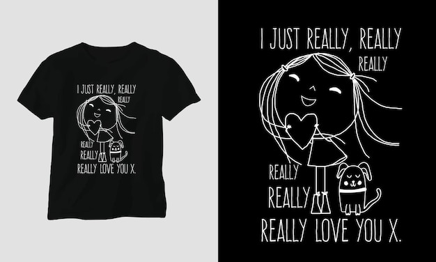 я просто очень очень очень очень очень люблю тебя X Концепция дизайна футболки