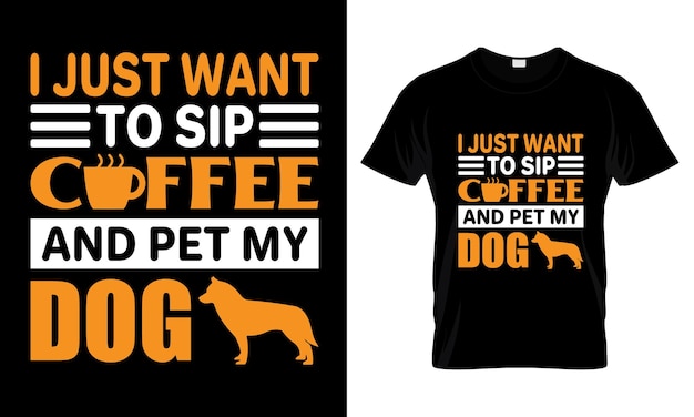 Voglio solo sorseggiare un caffè e accarezzare il design della maglietta del mio cane