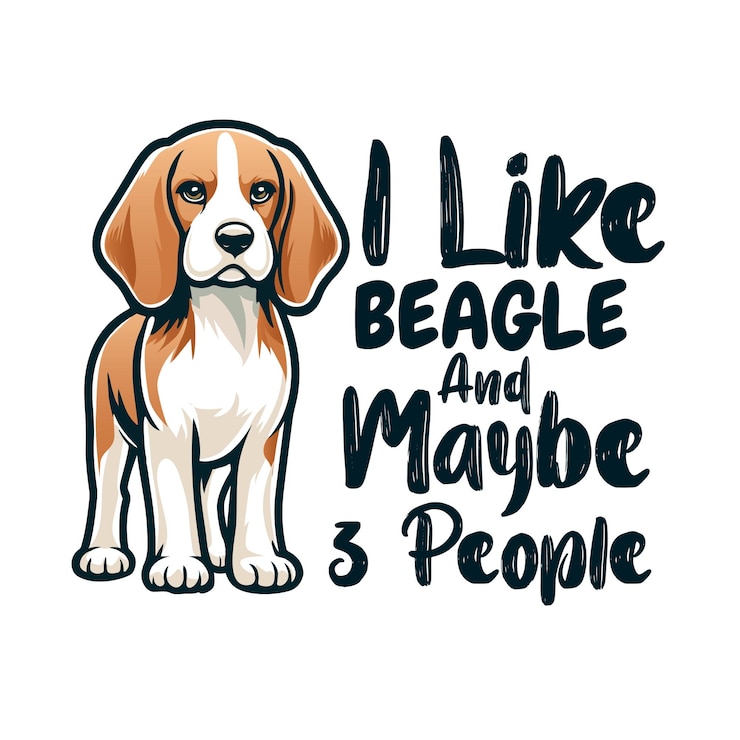 Vector i like beagle and maybe 3 people typography tshirt design