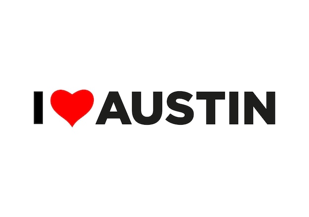 I Love Austin typography with red heart Love Austin lettering