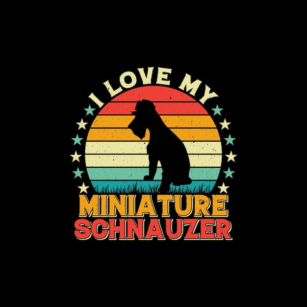 I Love My Miniature Schnauzer T-shirt Design, vintage. sunset