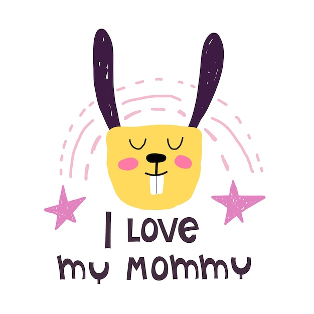 Vector i love my mommy cartoon rabbit with lettering stars rainbow