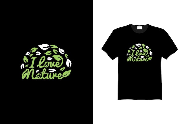 I love nature t shirt design