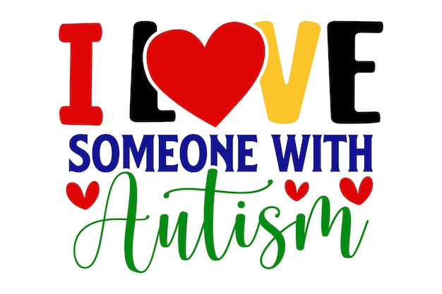 I Love Someone with Autism