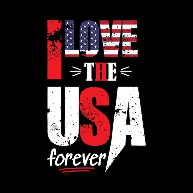 I Love The USA Forever