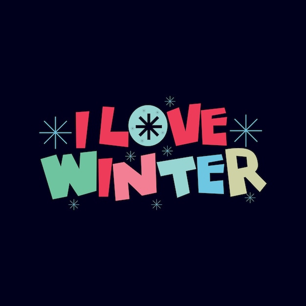 Vector i love winter typography t shirt design