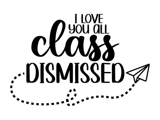 Class Dismissed