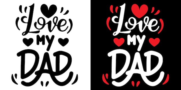 I Love You Dad Lettering Text Vector On White Background