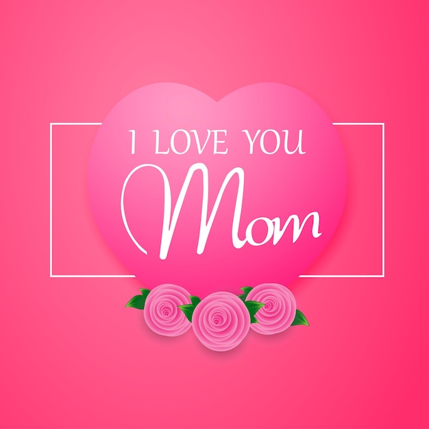 I love You Mom happy Mother's Day greeting card design with flowers and red heart