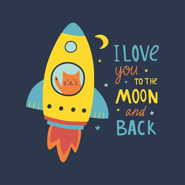 I love you to the moon and back cute cat flying in rocket vector hand drawn illustration