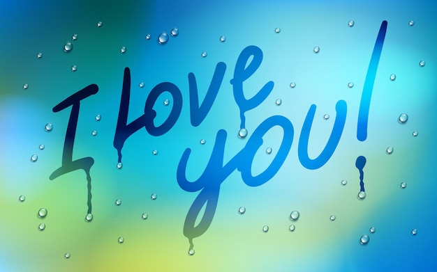 I love you words drawn on a window over blurred background and water rain drops, vector realistic illustration, loneliness sadness and missing beautiful art.