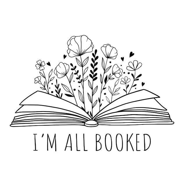 Vector i 'm all booked book with flowers and butterflies floral book opened book and wildflowers