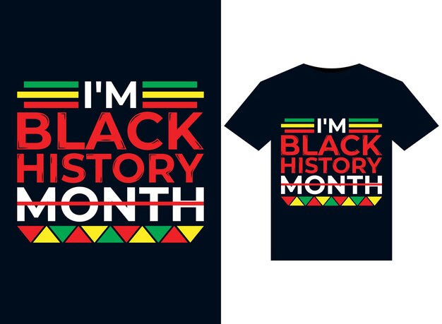 Vector i'm black history month illustrations for print-ready t-shirts design