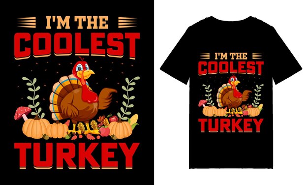 I'm the Coolest Turkey