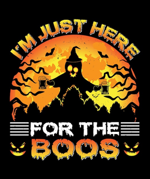 I'm Just Here For The Boos - Halloween Ghost Leuk Grappig ontwerp, Halloween T-shirtontwerp, Halloween