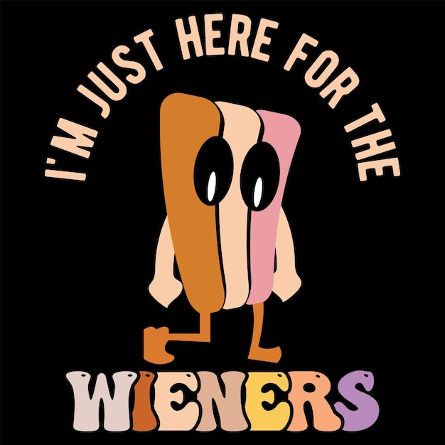 Я просто здесь для Wieners
