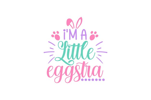 I'm A Little Eggstra