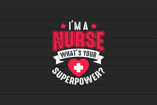 I'm a nurse what's your superpower?