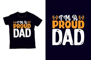 I'm a proud dad t-shirt design