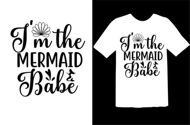 ベクトル i'm the mermaid babe t シャツ デザイン