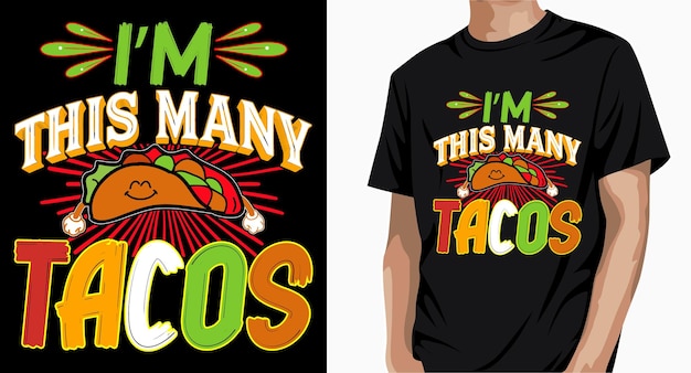 Вектор Дизайн футболки i'm this many tacos