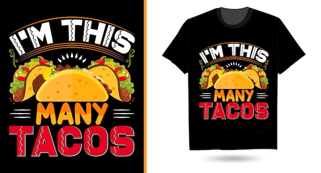 I'm This Many Tacostacosvg昇華タイポグラフィTシャツデザイン