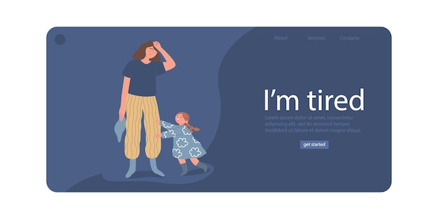 Vector i'm tired landing page template an exhausted woman parental responsibilities child requires attention the concept of the difficulties of motherhood vector cartoon flat illustration