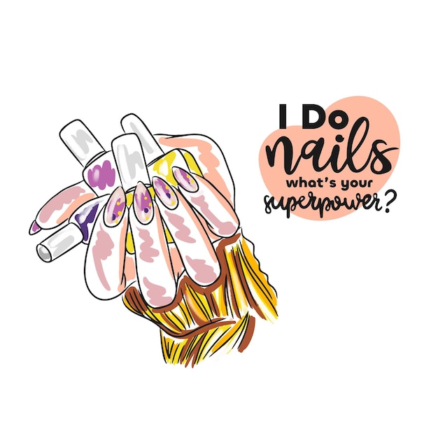 I do nails what is your super power 手書きの引用手 マニキュア ロング ネイル