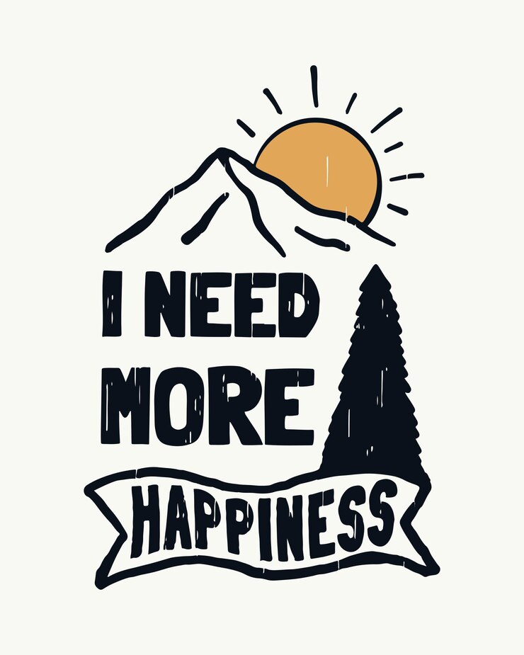 Vector i need more happiness vintage vector illustration