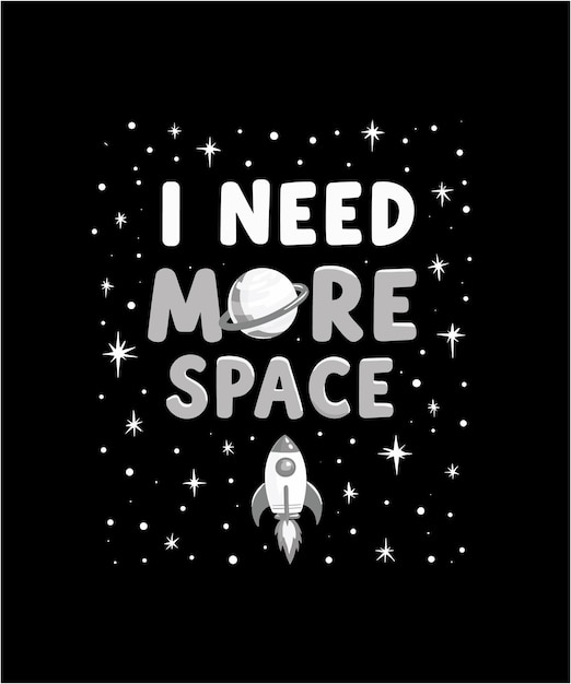 i need more space quote