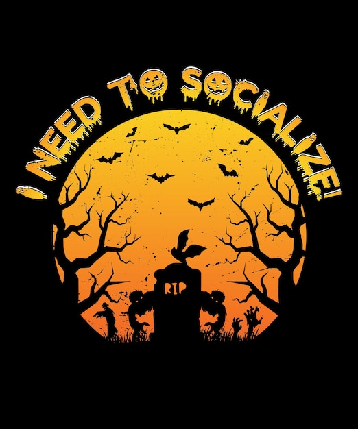 I need to socialize Halloween retro vintage t-shirt design