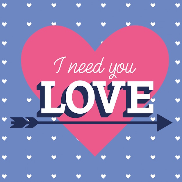 I need you love card