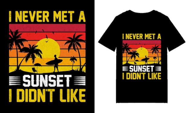 I Never Met A Sunset I Didn't Like