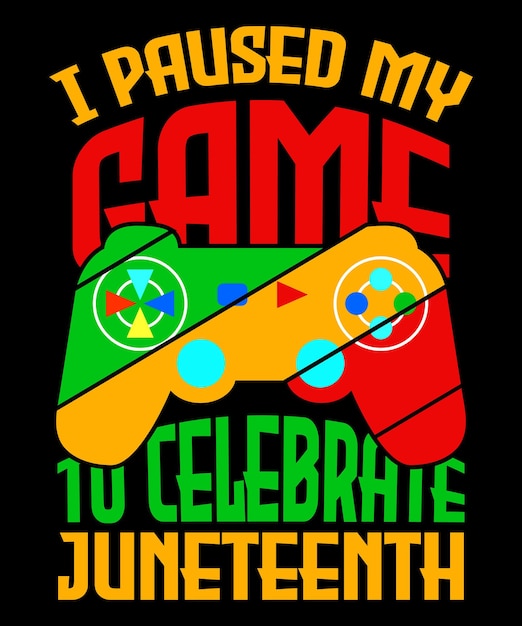 Juneteenth Gamer Boys Kid Game Controller 레터링 TShirt를 기념하기 위해 게임을 일시 중지했습니다.