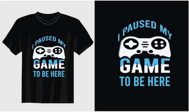 ベクトル ここにいるためにゲームを一時停止しました ビンテージ タイポグラフィ ゲーム ゲーマー tシャツ デザイン 新しいゲーム tシャツ