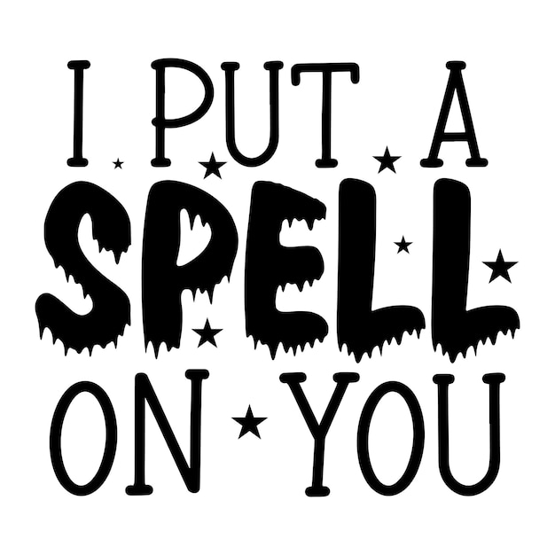 i put a spell on you SVG