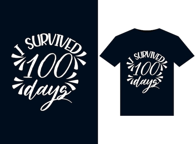 I Survived 100 Days illustrations for print-ready T-Shirts design