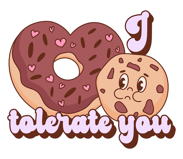 I tolerate you vector print. Anti Valentine's Day quote