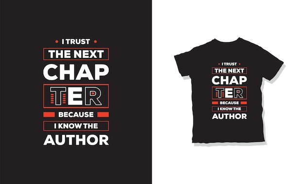 I trust the next chapter because i know the author t-shirt design