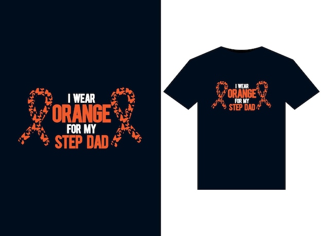 Иллюстрации I Wear Orange For My Step Dad для готового к печати дизайна футболок