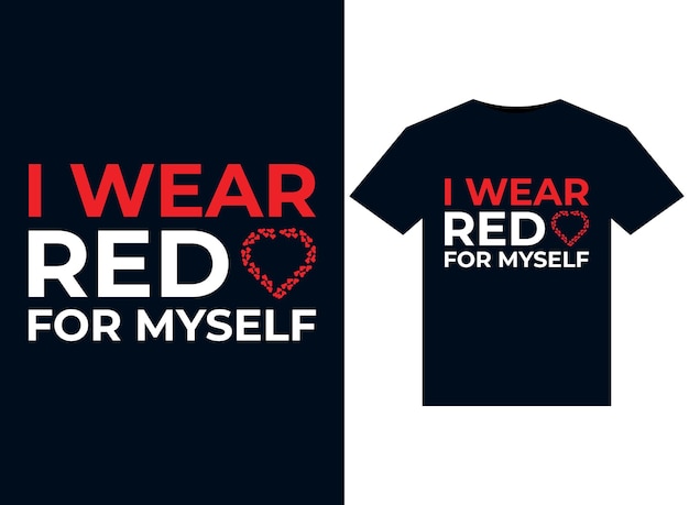 인쇄용 티셔츠 디자인을 위해 Red for Myself 일러스트레이션을 착용합니다.