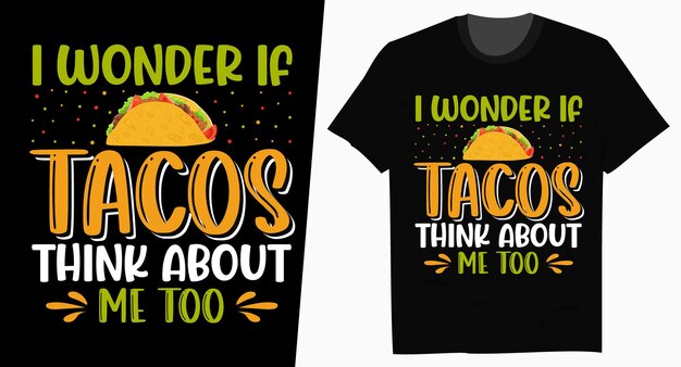 Интересно, если Tacos Tacos Typography Дизайн футболки