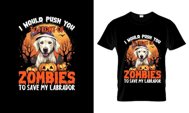 I Would Push You To Front Of Zombies colorful Graphic TShirttshirt print mockup